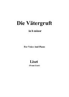 Die Vätergruft, S.281: B minor by Franz Liszt