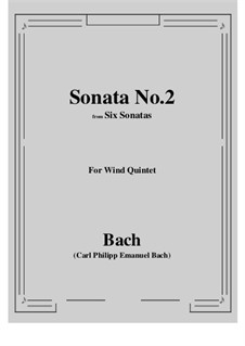 Sonata No.2 from 'Six Sonatas': For wind quintet by Carl Philipp Emanuel Bach