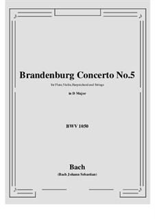 Brandenburg Concerto No.5 in D Major, BWV 1050: Full score, parts by Johann Sebastian Bach