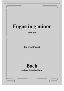 Fugue in G Minor 'Little', BWV 578: For wind quintet by Johann Sebastian Bach