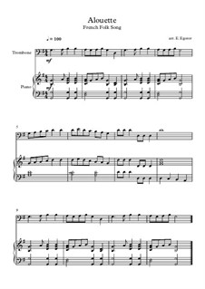 Alouette: For trombone and piano by folklore