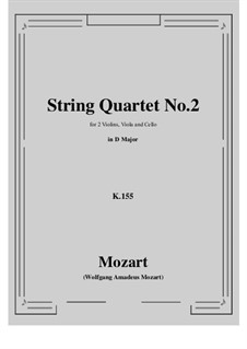 String Quartet No.2 in D Major, K.155: Full score, parts by Wolfgang Amadeus Mozart