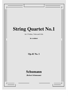 Three String Quartets, Op.41: Quartet No.1 by Robert Schumann