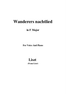 Wanderer's Night Song, S.306: For voice and piano by Franz Liszt