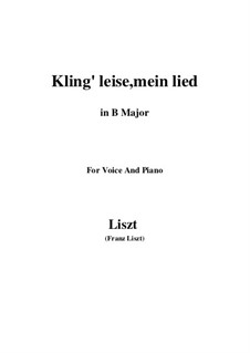 Kling leise mein Lied, S.301: B Major by Franz Liszt