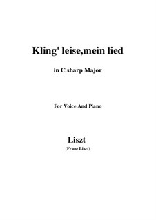 Kling leise mein Lied, S.301: C sharp Major by Franz Liszt