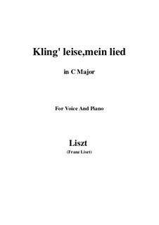 Kling leise mein Lied, S.301: C Major by Franz Liszt