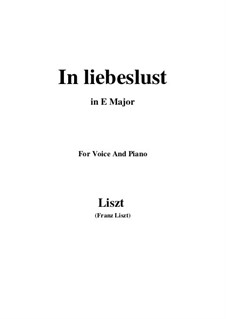 In Liebeslust, S.318: E Major by Franz Liszt