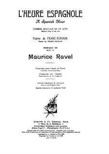 L'heure espagnole (The Spanish Hour), M.52: Piano-vocal score by Maurice Ravel