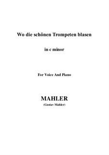 Wo die schönen Trompeten blasen: C minor by Gustav Mahler