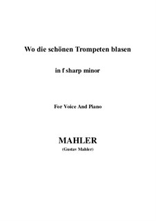 Wo die schönen Trompeten blasen: F sharp minor by Gustav Mahler
