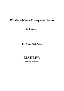 Wo die schönen Trompeten blasen: F minor by Gustav Mahler