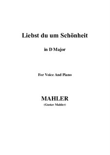 Liebst du um Schönheit: D Major by Gustav Mahler