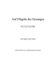 Six Songs, Op.34: No.2 Auf flügeln des gesanges (On Wings of Song) in A flat Major by Felix Mendelssohn-Bartholdy