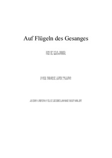 Six Songs, Op.34: No.2 Auf flügeln des gesanges (On Wings of Song) in E Major by Felix Mendelssohn-Bartholdy