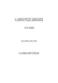 The opera ariana: Lasciatemi morire (g minor) by Claudio Monteverdi