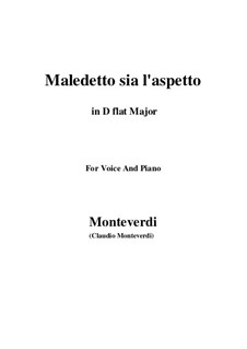 Maledetto sia l'aspetto: D flat Major by Claudio Monteverdi