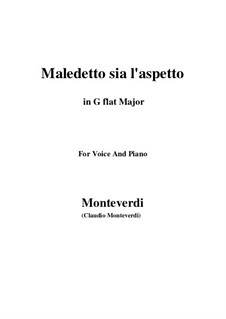 Maledetto sia l'aspetto: G flat Major by Claudio Monteverdi