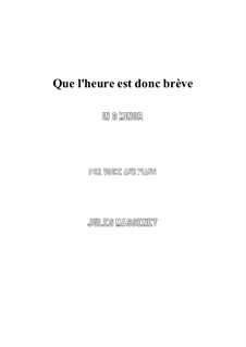 Que l'heure est donc brève: G minor by Jules Massenet