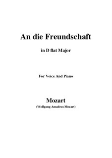 An die Freundschaft, K.148 (125b): D flat Major by Wolfgang Amadeus Mozart