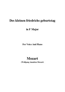 Des kleinen Friedrichs Geburtstag, K.529: F Major by Wolfgang Amadeus Mozart