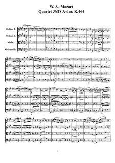 String Quartet No.18 in A Major, K.464: Full score, parts by Wolfgang Amadeus Mozart