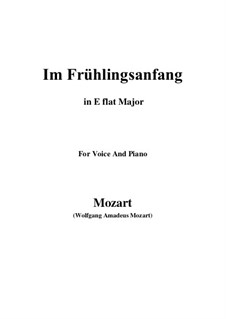 Im Frühlingsanfang, K.597: E flat Major by Wolfgang Amadeus Mozart