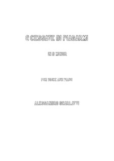 Il Pompeo: O cessate di piagarmi (D minor) by Alessandro Scarlatti