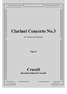 Clarinet Concerto in B Flat Major, Op.11 No.3: Score, parts by Bernhard Henrik Crusell