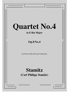 Quartet for Clarinet (or Oboe) and Strings No.4, Op.8: Score, parts (solo oboe) by Carl Stamitz