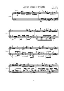 Life in times of trouble for solo piano, MVWV 1339: Life in times of trouble for solo piano by Maurice Verheul
