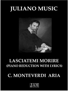 L'Arianna (Ariadne): Lasciatemi morire (Piano Reduction with Lyrics) by Claudio Monteverdi