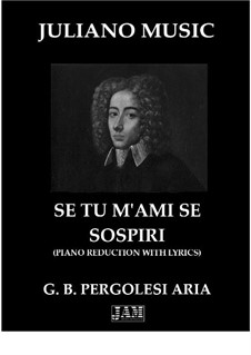 Se tu m'ami, se sospiri: Piano reduction with lyrics by Giovanni Battista Pergolesi