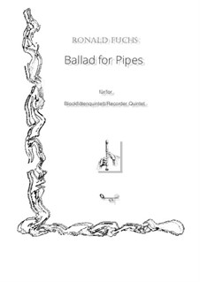 Ballad for Pipes: Ballad for Pipes by Ronald Fuchs