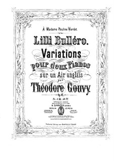 Lilli Bulléro. Variations for Two Pianos Four Hands, Op.62: Piano I part by Louis Théodore Gouvy