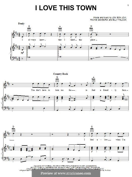 I Love This Town (Bon Jovi): For voice and piano (or guitar) by Billy Falcon, Jon Bon Jovi, Richie Sambora