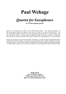 Quartet for Saxophones for SATB saxophone quartet: Quartet for Saxophones for SATB saxophone quartet by Paul Wehage