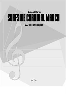 Surfside Carnival March: Concert band by Joseph Hasper
