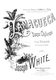 Zamacueca for Violin and Piano, Op.30: Score by Joseph White