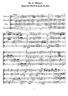String Quartet No.15 in D Minor, K.421/K.417b: Full score, parts by Wolfgang Amadeus Mozart