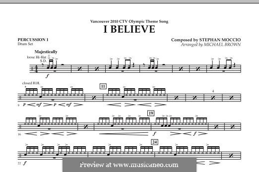 I Believe (Vancouver 2010 CTV Olympic Theme Song): Percussion 1 part by Stephan Moccio
