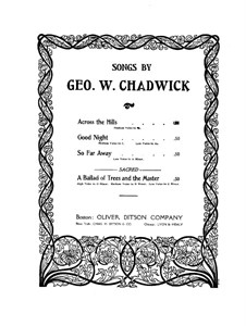 Four Songs: Across the Hills by George Whitefield Chadwick