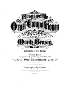 Selected Organ Works: Volume I by Moritz Brosig