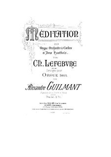 Méditation for Organ, Orchestra and Two Oboes, Op.68: For organ by Charles Lefebvre