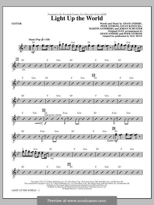 Light Up the World (Glee Cast): Guitar part by Shellback, Adam Anders, Max Martin, Peer Åström, Savan Kotecha