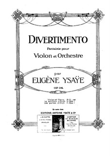 Divertimento, Op.24: For violin and piano – score and solo part by Eugène Ysaÿe