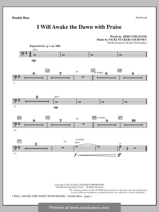 I Will Awake the Dawn with Praise: Double Bass part by Vicki Tucker Courtney