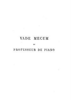 Art classique et moderne du piano: Volume II 'Vade mecum du professeur de piano' by Antoine François Marmontel