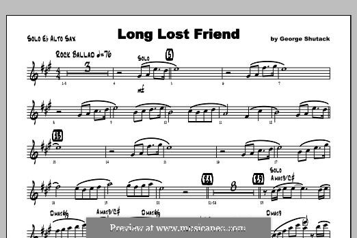 Long Lost Friend: Featured (alto saxophone) part by George Shutack