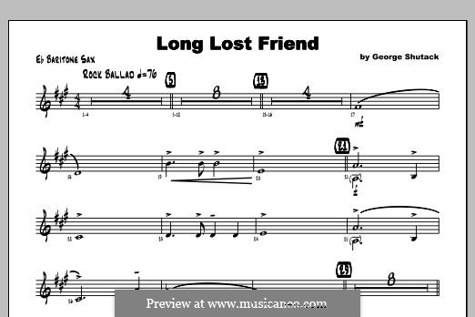 Long Lost Friend: Baritone Sax part by George Shutack